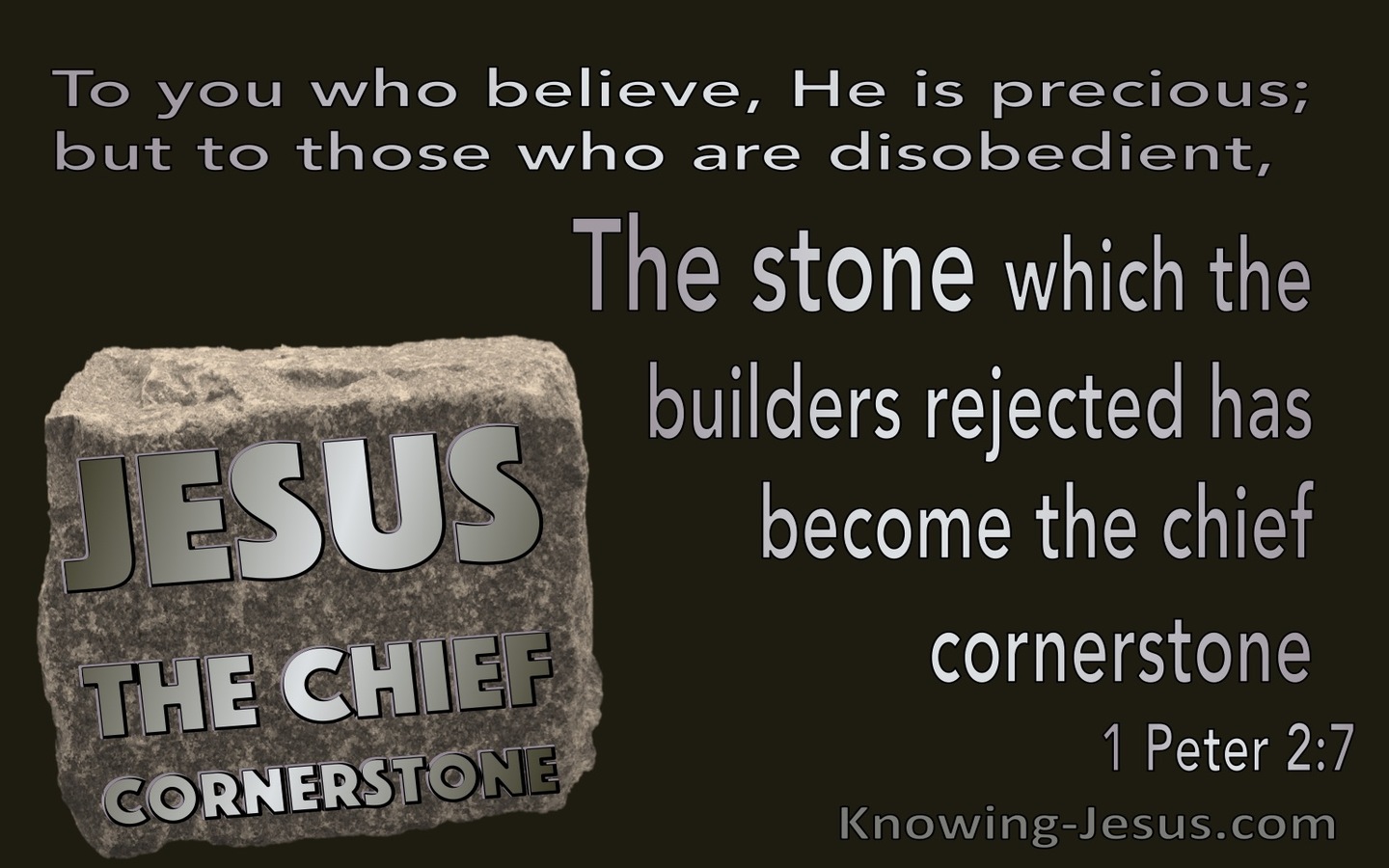 1 Peter 2:7 The Stone The Builders Rejected Has Become The Chief Cornerstone (silver)